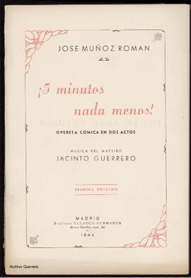 ¡5 minutos nada menos! : opereta cómica en dos actos