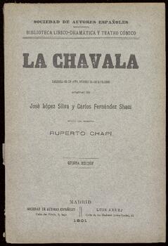 La chavala : zarzuela en un acto, dividido en siete cuadros